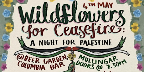 Wildflowers for Ceasefire - A Night for Palestine