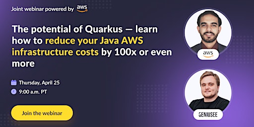 The potential of Quarkus —  learn how to reduce your Java AWS infrastructure costs by 100x and more primary image