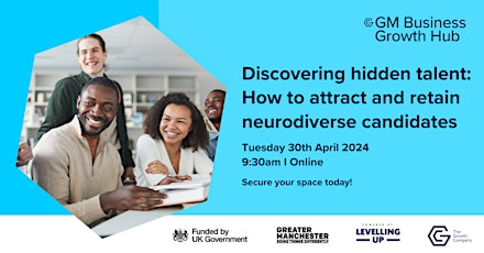 Hauptbild für Discovering hidden talent:How to attract and retain neurodiverse candidates