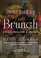 Hauptbild für Pu$$y Talk 101: Thee Premier Sexual Healing Brunch