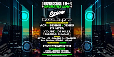 Breakin Science + Drumatics 16+ LDN - Drum+Bass Party Poster