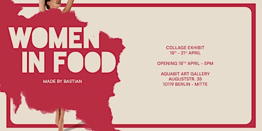 Imagem principal do evento Women in Food - Collage Ausstellung