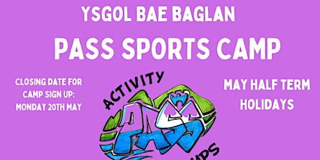 Ysgol Bae Baglan May Half Term Holiday PASS Camp