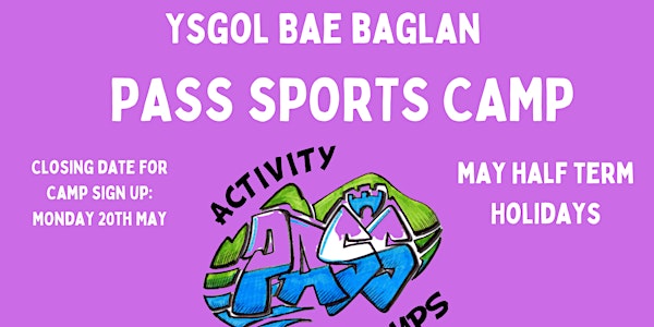 Ysgol Bae Baglan May Half Term Holiday PASS Camp
