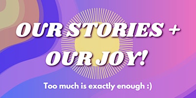 Image principale de Our Stories - Our Joy! An event for LGBTQ+ people with South Asian heritage