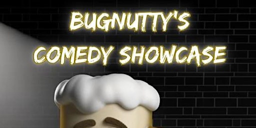 Imagem principal do evento Bugnutty’s Comedy Showcase