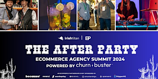 Primaire afbeelding van AFTER PARTY: Ecommerce Agency Summit 2024