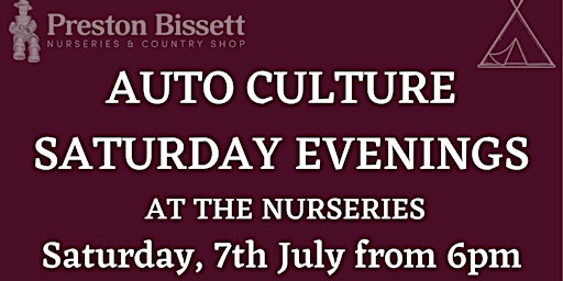 EVENING AUTO CULTURE CARS AT THE NURSERIES SATURDAY 6th JULY 2024 primary image