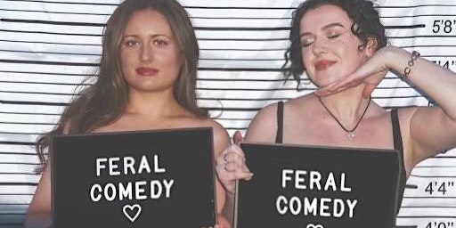 FERAL Comedy Show primary image