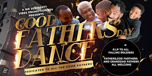 Imagem principal do evento GOOD FATHERS DAY DANCE