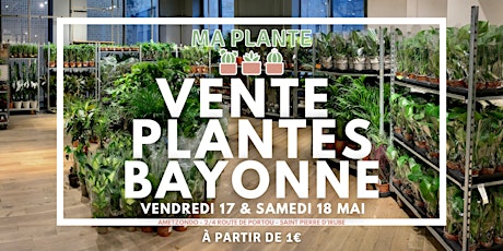 Imagem principal do evento VENTE PLANTES BAYONNE