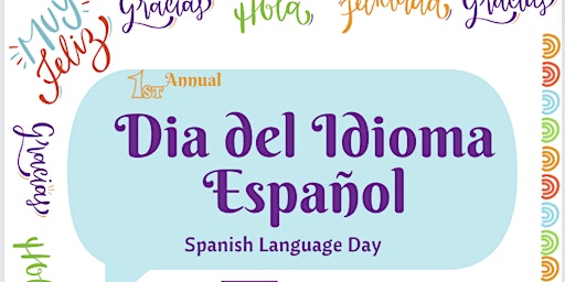 Imagem principal do evento Dia del Idioma Español - Spanish Language Day
