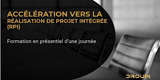 Primaire afbeelding van Accélération vers la Réalisation de Projet Intégrée (RPI)