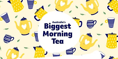 Primaire afbeelding van LIFESQUAD'S Biggest morning tea for Cancer
