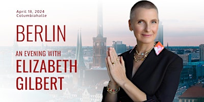 Imagem principal do evento An Evening with Elizabeth Gilbert in Berlin