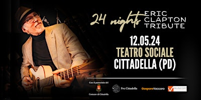 Imagem principal do evento 24 Nights - Eric Clapton Tribute | Unplugged | Teatro Sociale di Cittadella