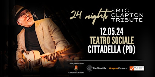 Imagem principal de 24 Nights - Eric Clapton Tribute | Unplugged | Teatro Sociale di Cittadella