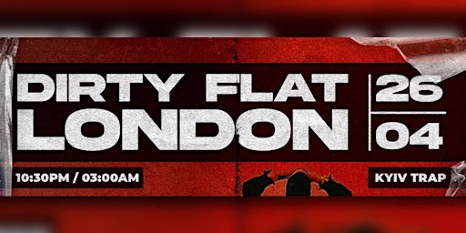 Imagem principal do evento DIRTY FLAT LONDON