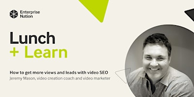 Imagen principal de Lunch and Learn: How to get more views and leads with video SEO