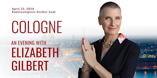 An Evening with Elizabeth Gilbert  in Cologne primary image