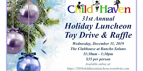 31st Annual Child Haven Holiday Luncheon, Toy Drive and Raffle primary image