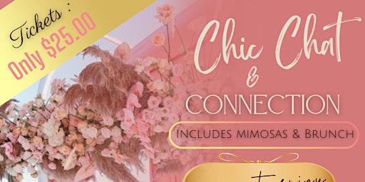 Image principale de Chic Chats & Connections: A Brunch Networking Affair for Women!
