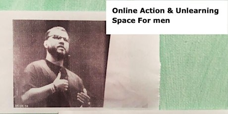 Online Action and Unlearning Space for Men