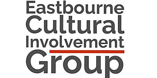 Imagem principal do evento Eastbourne Cultural Involvement Group
