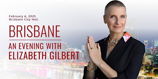 An Evening with Elizabeth Gilbert in Brisbane