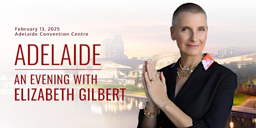 An Evening with Elizabeth Gilbert in Adelaide  primärbild