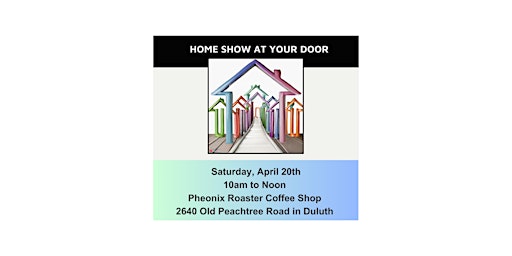 Primaire afbeelding van Home Show At Your Door - April 20th in Duluth