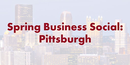 Imagen principal de Spring Business Social: Pittsburgh