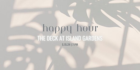 Brickell Babes May Happy Hour | The Deck at Island Gardens
