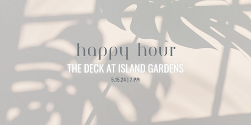 Imagem principal de Brickell Babes May Happy Hour | The Deck at Island Gardens