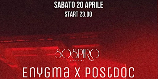 Image principale de Enygma X Postdoc @Club Sospiro