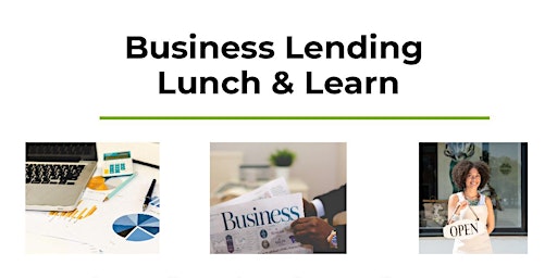 Imagen principal de Business Lending Lunch & Learn with 360FCU