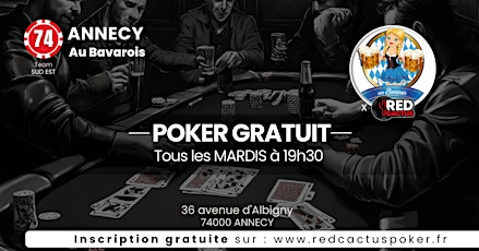 Soirée RedCactus Poker X Au Bavarois à ANNECY (74)