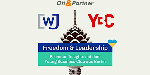 Hauptbild für Premium Insights mit Young Business Club aus Berlin - "Freedom & Leadership