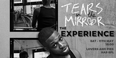 Imagem principal do evento Tears In the Mirror: The Experience