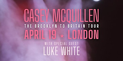 Hauptbild für Casey McQuillen Live in London