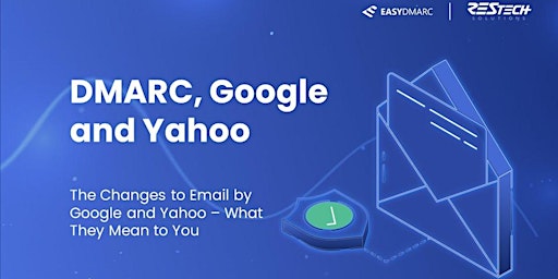 Imagen principal de The Changes to Email by Google and Yahoo - What They Mean to You