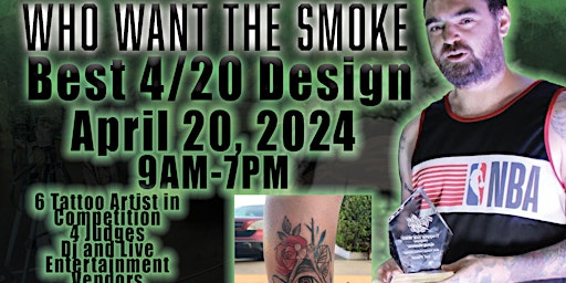 Imagem principal do evento Trappin Ink MAg Show Who Want The Smoke 4/20