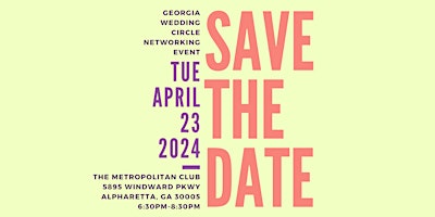 Hauptbild für Georgia Wedding Circle - April Networking Event 2024