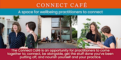 Imagem principal de Connect Cafe for Wellbeing Practitioners