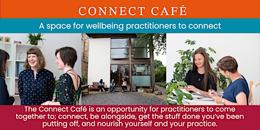 Imagem principal do evento Connect Cafe for Wellbeing Practitioners