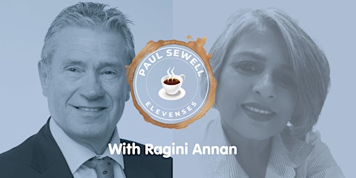 Primaire afbeelding van Paul Sewell's elevenses - Awesome Women: Ragini Annan