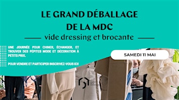 Image principale de Le grand déballage de la MDC  (vide dressing  et brocante)