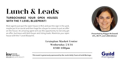 Image principale de Lunch & Leads: Turbocharge Your Open Houses with the 7-Level Blueprint!