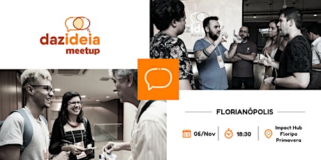 Imagem principal do evento Dazideia Meetup Florianópolis