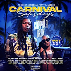 “Carnival Saturdays” HOSTED BY CAPELLA GRAY (ladies no cover w/rsvp)